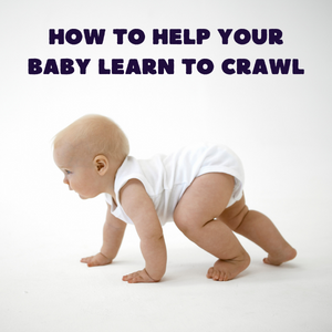 How to help your baby learn to crawl