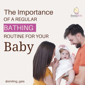 The Importance of a Regular Bathing Routine for Your Baby: Building Healthy Habits and Bonding