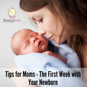 Tips for Moms - The First Week with Your Newborn